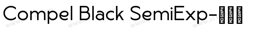 Compel Black SemiExp字体转换